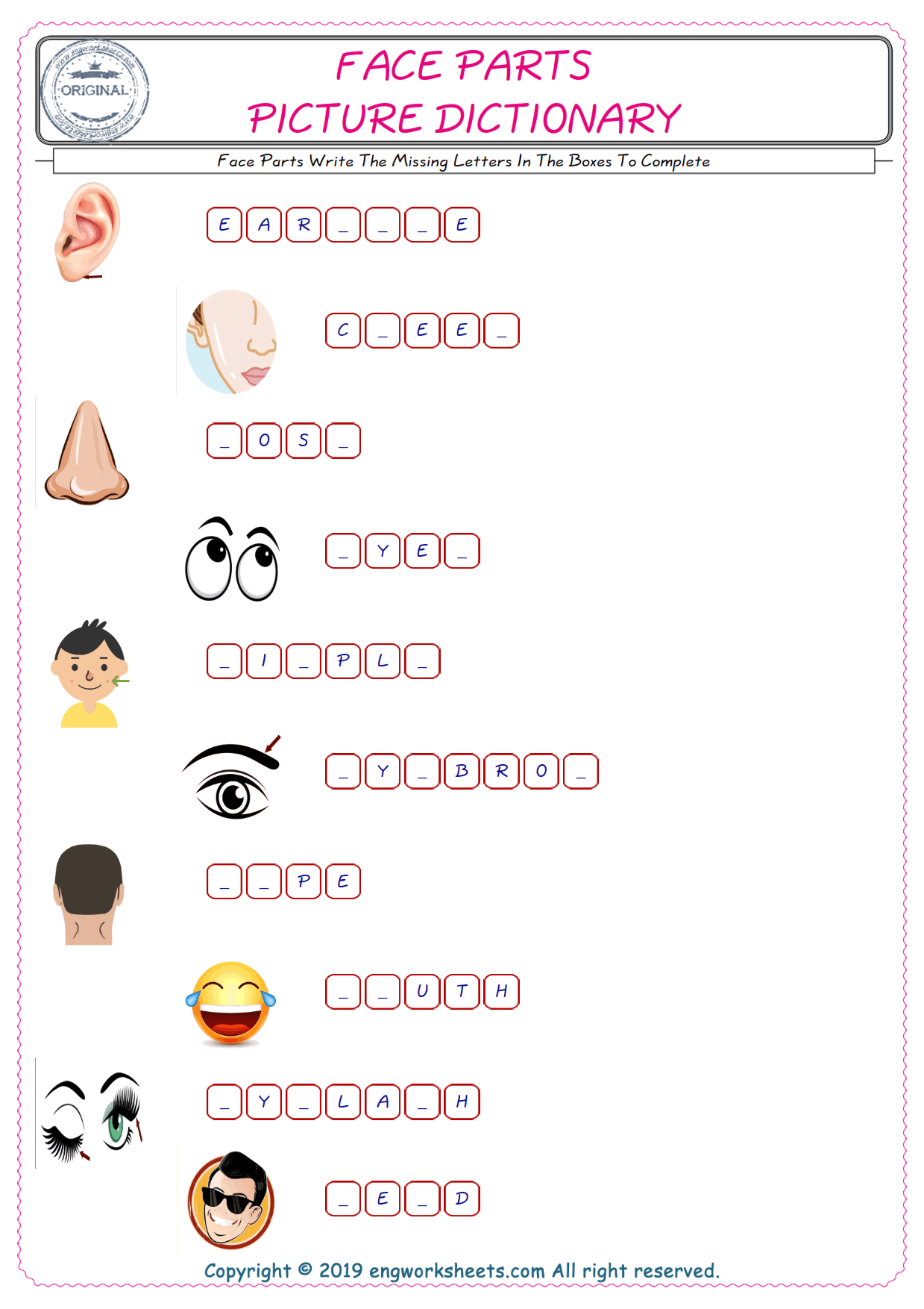  Type in the blank and learn the missing letters in the Face Parts words given for kids English worksheet. 